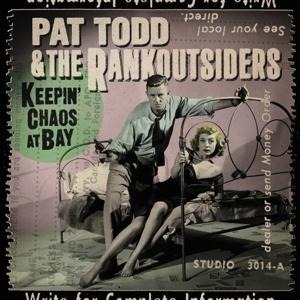 Keepin' Chaos At Bay - Pat/Rankoutsiders Todd
