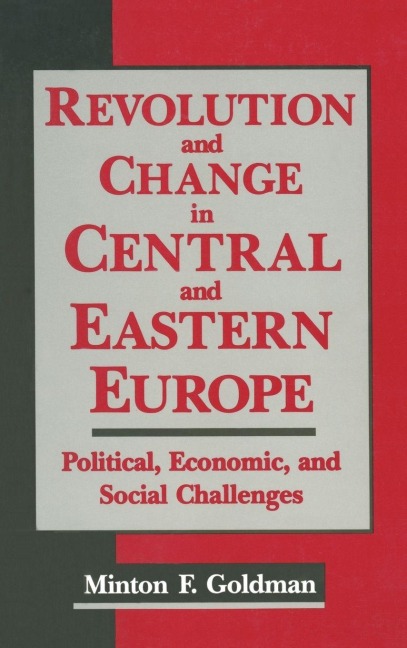 Revolution and Change in Central and Eastern Europe - Andrew Goldman