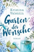 Garten der Wünsche - Kristina Valentin