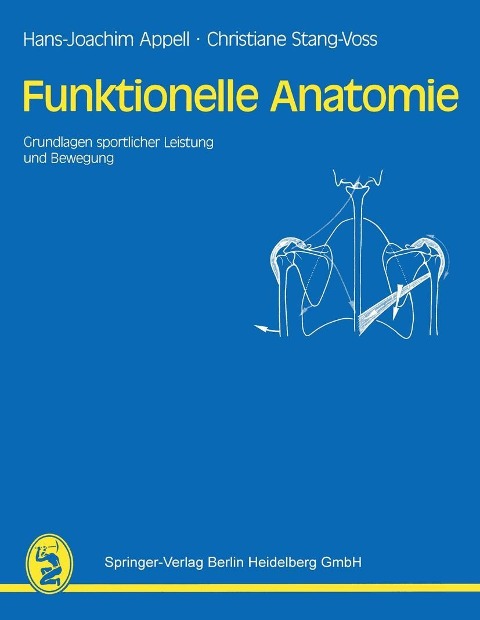 Funktionelle Anatomie - H. -J. Appell, C. Stang-Voss