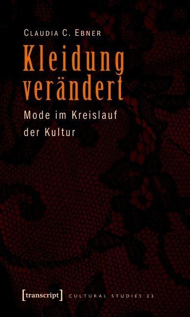 Kleidung verändert - Claudia C. Ebner