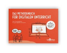 Cover-Bild zum Titel 'Das Methodenbuch für digitalen Unterricht' von 'Björn Adam, Judith Holle, Franziska Köpnick'