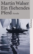 Cover-Bild zum Titel 'Ein fliehendes Pferd' von 'Martin Walser'