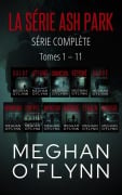 Cover-Bild zum Titel 'La Série Ash Park : Série Complète ( Tomes 1 - 11 )' von 'Meghan O'Flynn'