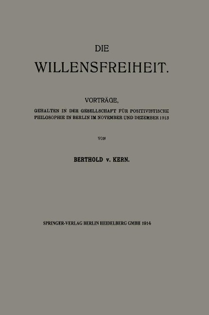 Die Willensfreiheit - Berthold Von Kern