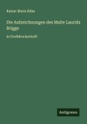 Cover-Bild zum Titel 'Die Aufzeichnungen des Malte Laurids Brigge' von 'Rainer Maria Rilke'
