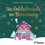 Cover-Bild zum Titel 'Die Goldschmiede im Sternenweg' von 'Lena Hofmeister'