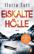 Cover-Bild zum Titel 'Eiskalte Hölle' von 'Ilaria Tuti'