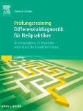 Cover-Bild zum Titel 'Prüfungstraining Differenzialdiagnostik für Heilpraktiker' von 'Dietmar Schüller'