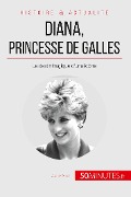 Diana, princesse de Galles - Audrey Schul, 50minutes