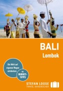 Cover-Bild zum Titel 'Stefan Loose Reiseführer Bali, Lombok' von 'Mischa Loose, Moritz Jacobi'