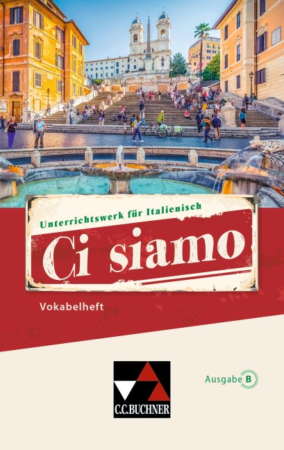 Ci siamo B Vokabelheft - Paola Bernabei, Martin Stenzenberger, Michaela Banzhaf