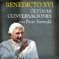 Cover-Bild zum Titel 'Benedicto XVI. Últimas conversaciones con Peter Seewald' von 'Peter Seewald'