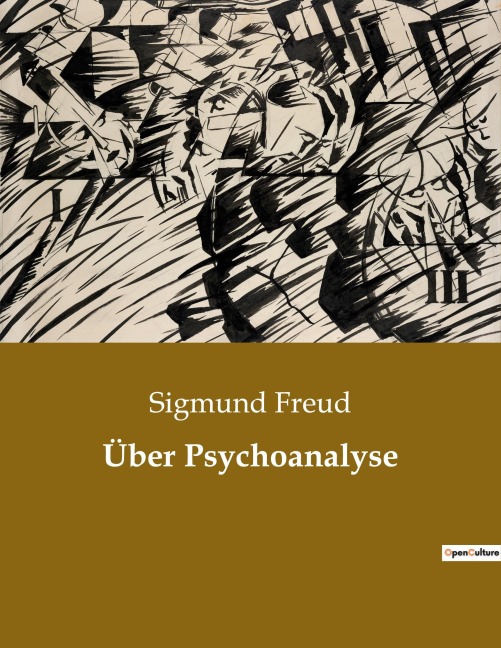 Über Psychoanalyse - Sigmund Freud