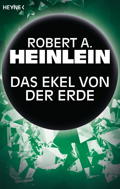 Das Ekel von der Erde - Robert A. Heinlein