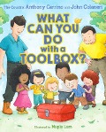 Cover-Bild zum Titel 'What Can You Do with a Toolbox?' von 'Anthony Carrino, John Colaneri'