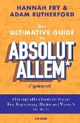 Cover-Bild zum Titel 'Der ultimative Guide zu absolut Allem* (*gekürzt)' von 'Hannah Fry, Adam Rutherford'