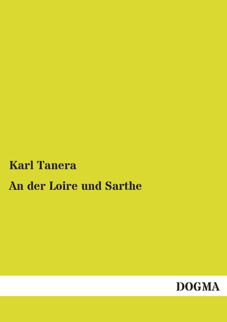 An der Loire und Sarthe - Karl Tanera