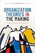 Cover-Bild zum Titel 'Organization Theories in the Making' von 'Linda Rouleau'
