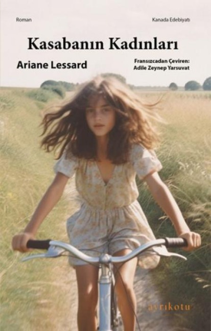 Kasabanin Kadinlari - Ariane Lessard
