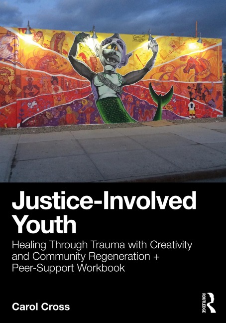 Justice-Involved Youth - Carol Cross