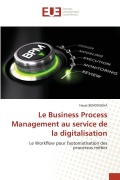 Cover-Bild zum Titel 'Le Business Process Management au service de la digitalisation' von 'Hayat Bendoukha'