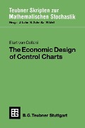 The Economic Design of Control Charts - Elart Von Collani