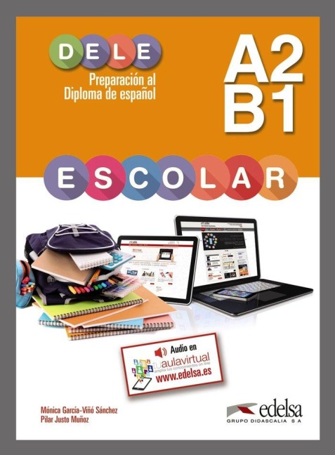 DELE escolar A2-B. Übungsbuch - Mónica García-Viñó Sánchez, Pilar Justo Munoz