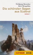 Cover-Bild zum Titel 'Die schönsten Sagen aus Südtirol' von 'Wolfgang Morscher, Berit Mrugalska'