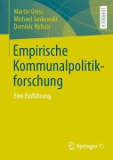 Cover-Bild zum Titel 'Empirische Kommunalpolitikforschung' von 'Martin Gross, Michael Jankowski, Dominic Nyhuis'
