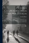 Piccolo Compendio Della Storia D'italia: Esposta Per Biografie Contenente La Storia Romana, Del Medio Evo E Moderna, Ad Uso Delle Scuole Primarie Supe - Antonio Parato