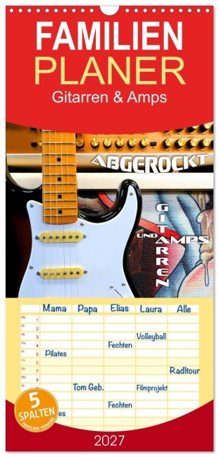 Familienplaner 2027 - Gitarren und Amps - abgerockt mit 5 Spalten (Wandkalender, 21 x 45 cm) CALVENDO - Renate Bleicher