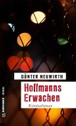 Cover-Bild zum Titel 'Hoffmanns Erwachen' von 'Günter Neuwirth'