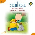 Caillou - Folgen 64-75: Ein Zoo im Garten - 