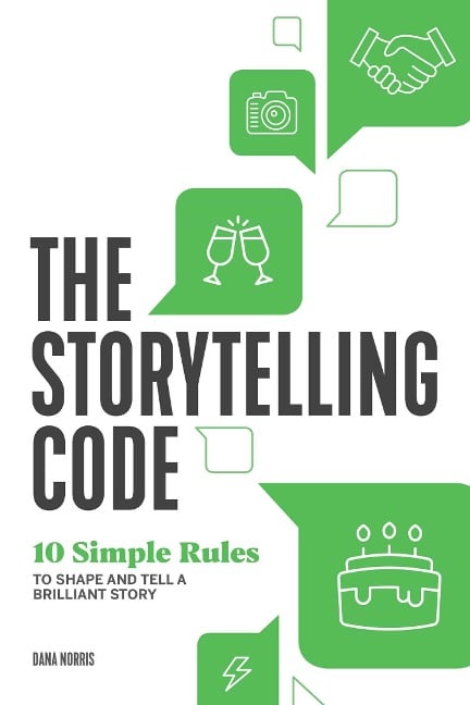 The Storytelling Code - Dana Norris