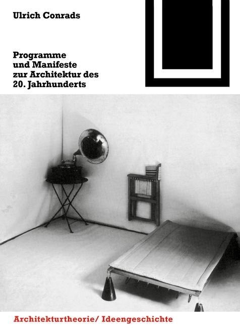 Programme und Manifeste zur Architektur des 20. Jahrhunderts - 
