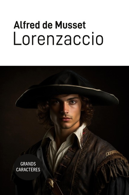 Lorenzaccio - Alfred De Musset
