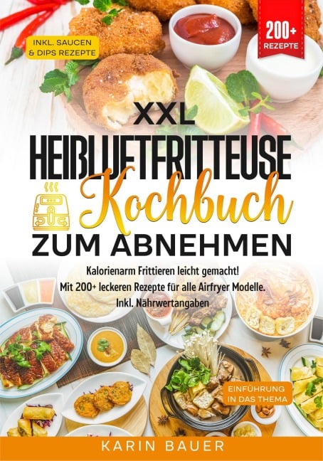 XXL Heißluftfritteuse Kochbuch zum Abnehmen - Karin Bauer