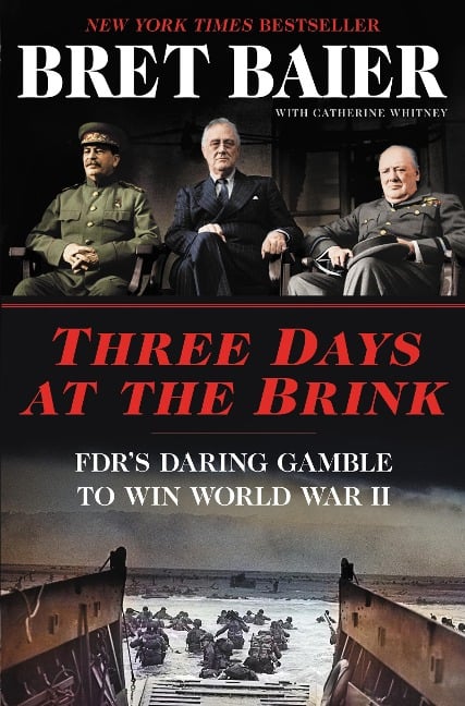 Three Days at the Brink - Bret Baier, Catherine Whitney