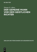 Cover-Bild zum Titel 'Der gemeine Mann vor dem geistlichen Richter' von 'Thomas D. Albert'