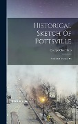 Cover-Bild zum Titel 'Historical Sketch Of Pottsville' von 'George Chambers'