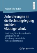 Cover-Bild zum Titel 'Anforderungen an die Rechnungslegung und den Gläubigerschutz' von 'Vera Schiemer-Haberl'
