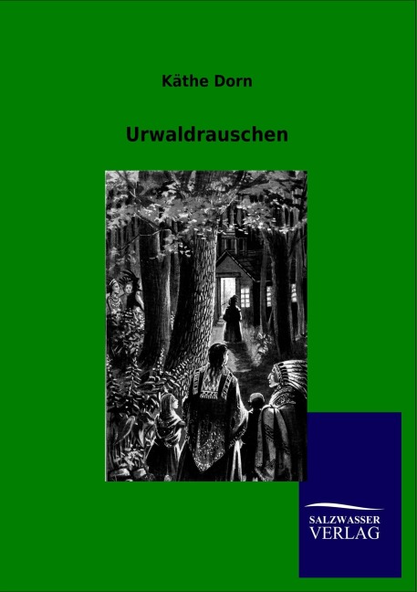 Urwaldrauschen - Käthe Dorn