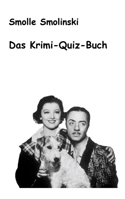 Das Krimi-Quiz-Buch - Smolle Smolinski