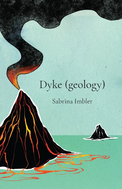 Dyke (geology) - Sabrina Imbler