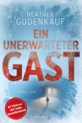 Cover-Bild zum Titel 'Ein unerwarteter Gast' von 'Heather Gudenkauf'
