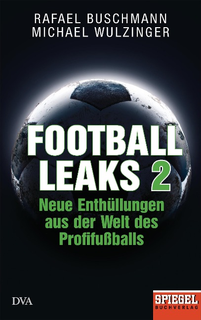 Football Leaks 2 - Rafael Buschmann, Michael Wulzinger