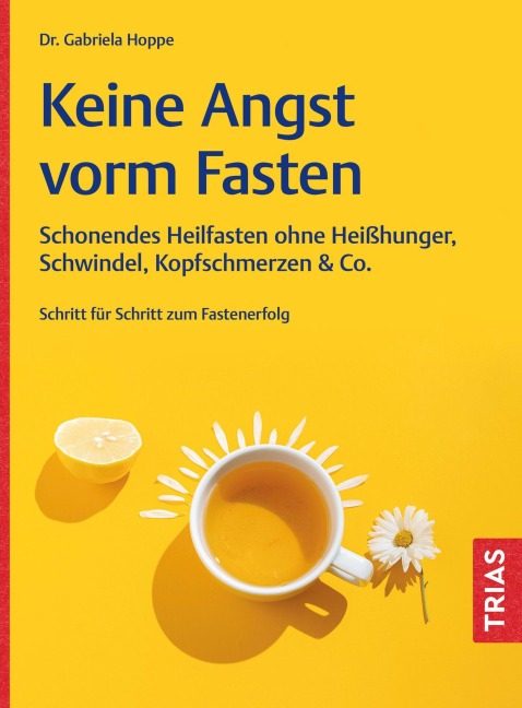 Keine Angst vorm Fasten - Gabriela Hoppe