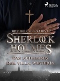 Cover-Bild zum Titel 'Das Geheimnis der Villa Wisteria' von 'Arthur Conan Doyle'
