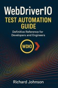 Cover-Bild zum Titel 'WebDriverIO Test Automation Guide' von 'Richard Johnson'